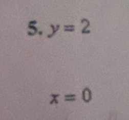 y=2
x=0