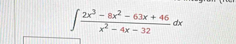 ∈t  (2x^3-8x^2-63x+46)/x^2-4x-32 dx