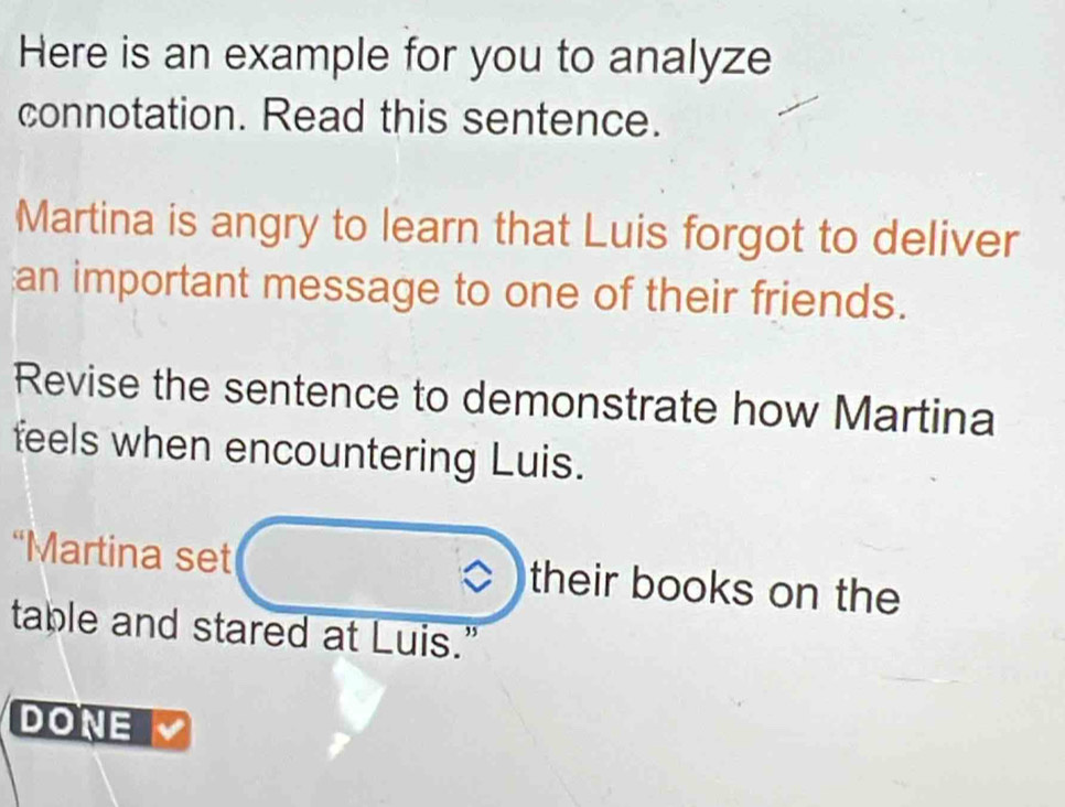 Solved: Here is an example for you to analyze connotation. Read this ...