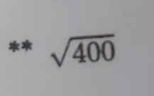 sqrt(400)