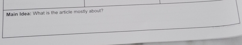 Main Idea: What is the article mostly about?