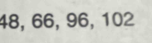 48, 66, 96, 102