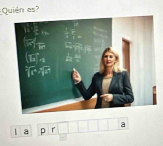 Quién es?
a
1 a p 「