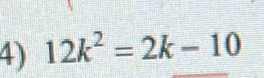 12k^2=2k-10