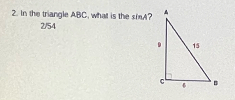 In the triangle ABC, what is the sin A
2/54