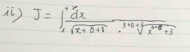 J=∈t _1^((+7)frac dx)sqrt(x+0+r)frac .3+0+sqrt[3](x^(0.8)+3)