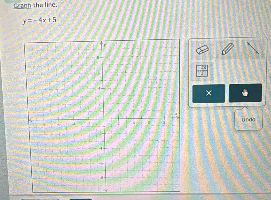 Graph the line.
y=-4x+5
× 
Undo