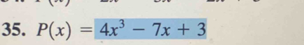 P(x)=4x^3-7x+3