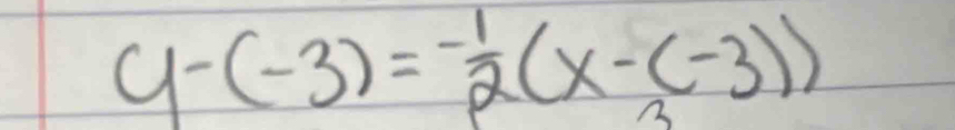 y-(-3)=- 1/2 (x-(-3))