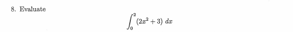 Evaluate
∈t _0^(2(2x^2)+3)dx