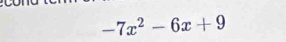 -7x^2-6x+9