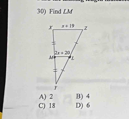 Find LM
A) 2 B) 4
C) 18 D) 6