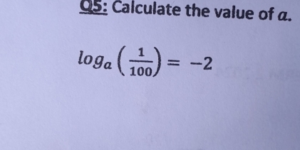 95: Calculate the value of a.
log _a( 1/100 )=-2