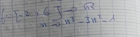 f=[-2,6]to vector n^3-3n^(3-)_2