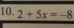 2+5x=-8