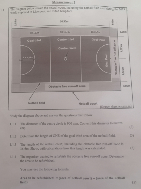 Solved: Measurement 2 1.1 The diagram below shows the netball court ...
