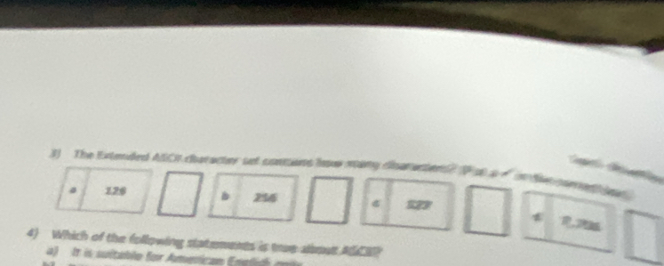 The Exteded AICI caracter st conitions ho many clsar a
。 126 256
* ,
4) Which of the following statements is tue about AE?
It is sultablo for Amenican Ene fc m