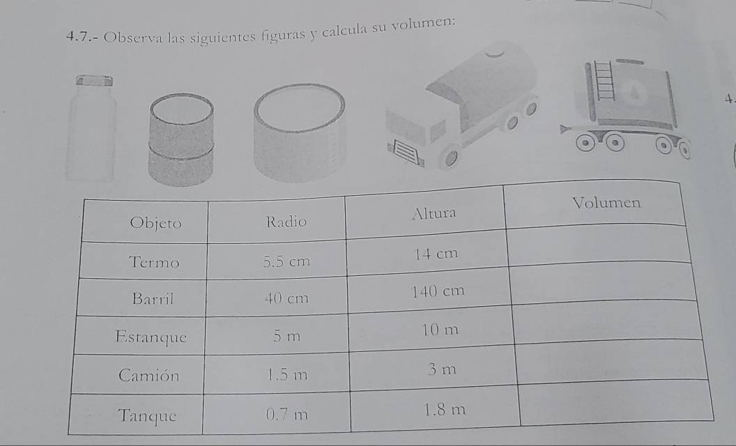 4.7.- Observa las siguientes figuras y calcula su volumen: 
4.