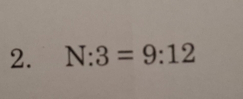 N:3=9:12