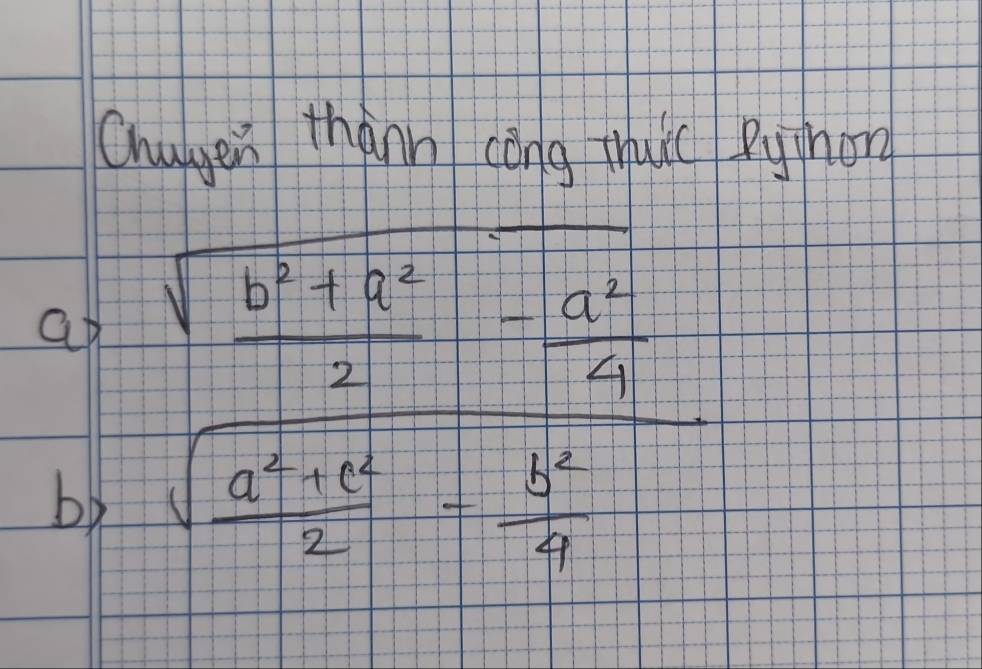 Chagen thànn cèng thuo eyhorg 
ap frac sqrt(frac v^22)aT-frac c^(T^2)frac 4-b^22-frac (4)^22-frac (4)^24 
sqrt() 
by