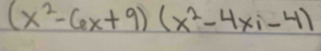 (x^2-6x+9)(x^2-4xi-4)