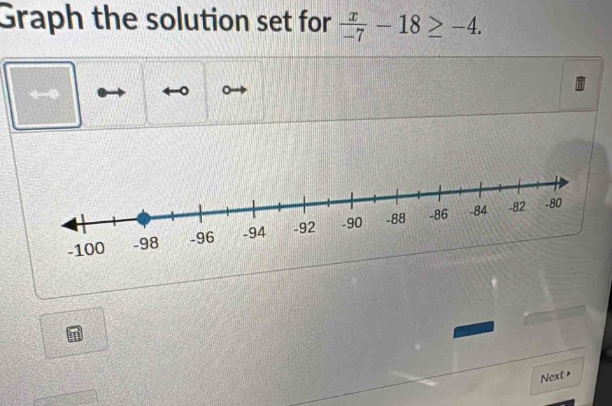 Graph the solution set for  x/-7 -18≥ -4. 
Next +