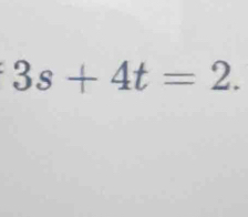 3s+4t=2.