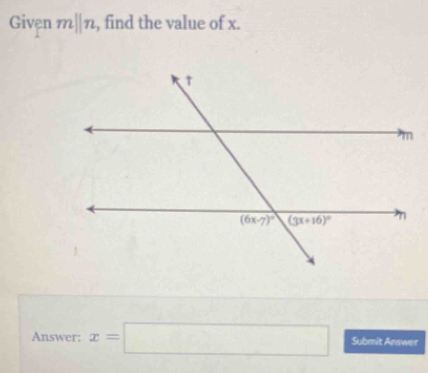 Given mparallel n , find the value of x.
Answer: x=□ Submit Anwwer