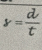 y= d/t 