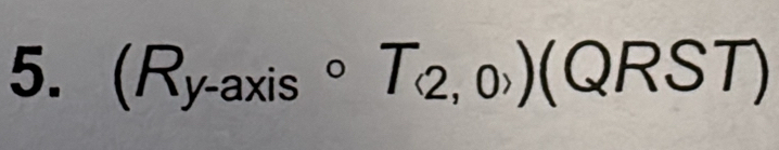 (R_y-axiscirc T_2,0)(QRST)