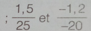  (1,5)/25  et  (-1,2)/-20 