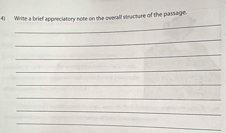 Write a brief appreciatory note on the overall structure of the passage. 
_ 
_ 
_ 
_ 
_ 
_ 
_ 
_