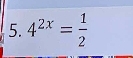 4^(2x)= 1/2 