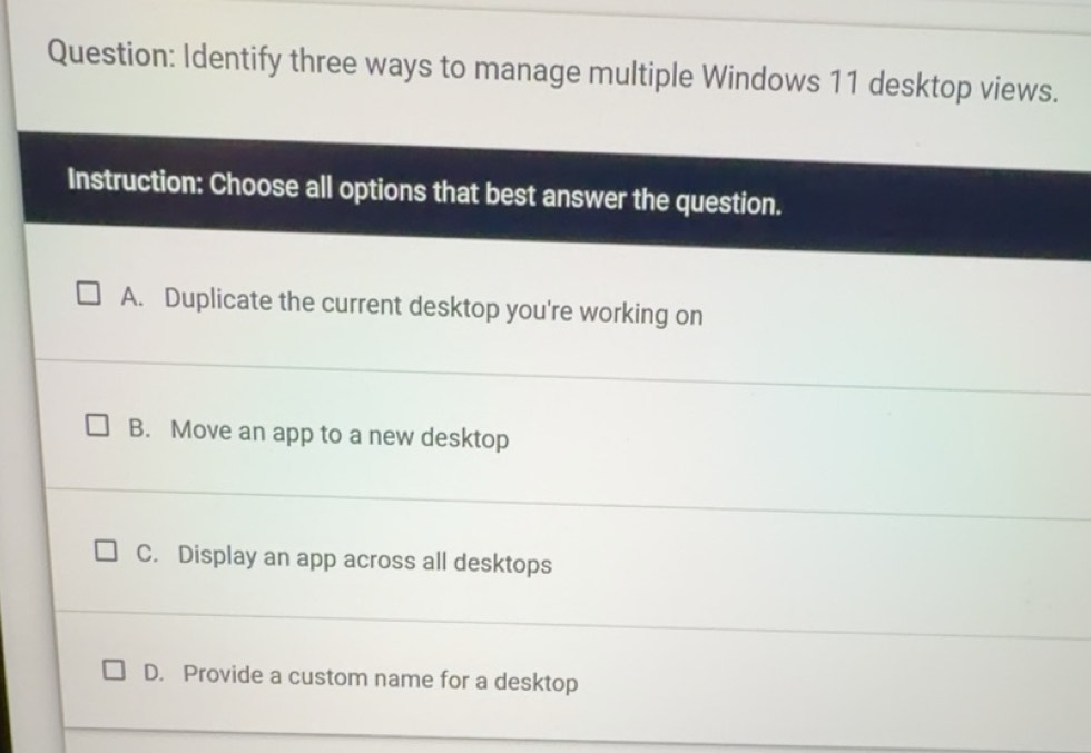Solved: Identify three ways to manage multiple Windows 11 desktop views ...