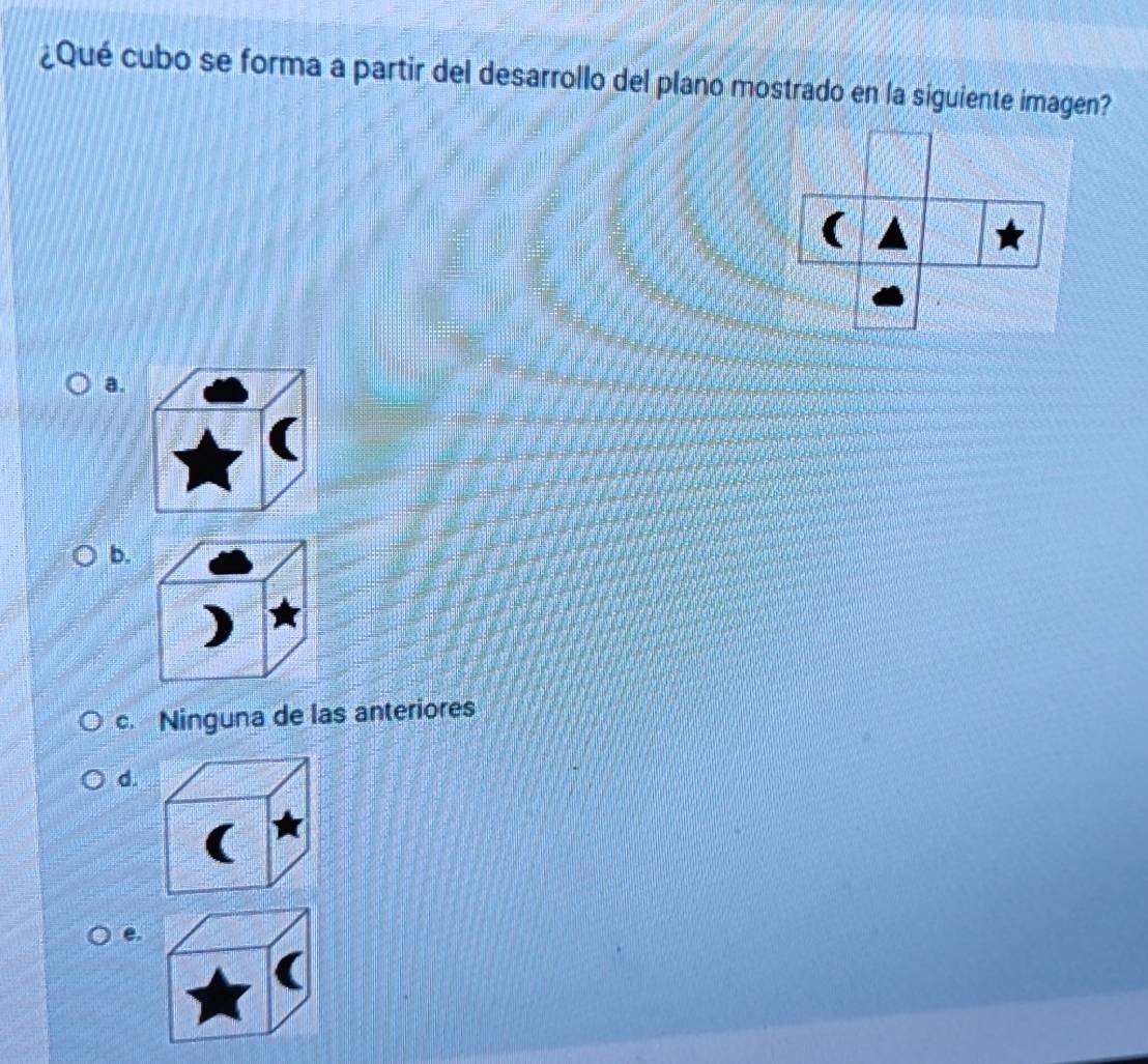 ¿Qué cubo se forma a partir del desarrollo del plano mostrado en la siguiente imagen?
a.
b.
c. Ninguna de las anteriores
d.
e.