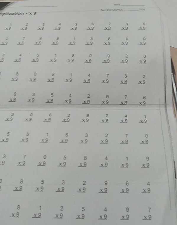 tiplication + x 9 Nomber Corecl_
_ xoverset  beginarrayr 2 * 9 hline endarray beginarrayr 3 * 9 hline endarray beginarrayr 4 * 9 hline endarray beginarrayr 5 * 9 hline endarray beginarrayr 6 * 9 hline endarray beginarrayr 7 * 9 hline endarray beginarrayr 8 * 9 hline endarray beginarrayr 9 * 9 hline endarray
beginarrayr 2 * 9 hline endarray beginarrayr 7 * 9 hline endarray beginarrayr 9 * 9 hline endarray beginarrayr 5 * 9 hline endarray beginarrayr 1 * 9 hline endarray beginarrayr 3 * 9 hline endarray beginarrayr 6 * 9 hline endarray beginarrayr 4 * 9 hline endarray beginarrayr 0 * 9 hline endarray
beginarrayr 7 9endarray beginarrayr 4 * 9 hline endarray beginarrayr 5 * 9 hline endarray beginarrayr 1 * 9 hline endarray beginarrayr 6 * 9 hline endarray beginarrayr 0 * 9 hline endarray beginarrayr 9 * 9 hline endarray beginarrayr 2 * 9 hline endarray beginarrayr 8 * 9 hline endarray
beginarrayr 8 * 9 hline endarray beginarrayr 0 * 9 hline endarray beginarrayr 6 * 9 hline endarray beginarrayr 1 * 9 hline endarray beginarrayr 4 * 9 hline endarray beginarrayr 7 * 9 hline endarray beginarrayr 3 * 9 hline endarray beginarrayr 2 * 9 hline endarray
beginarrayr 6 * 9 hline endarray beginarrayr 3 * 9 hline endarray beginarrayr 5 * 9 hline endarray beginarrayr 4 * 9 hline endarray beginarrayr 2 * 9 hline endarray beginarrayr 9 * 9 hline endarray beginarrayr 7 * 9 hline endarray beginarrayr 6 * 9 hline endarray
beginarrayr 3 * 9 hline endarray beginarrayr 0 * 9 hline endarray beginarrayr 6 * 9 hline endarray beginarrayr 2 * 9 hline endarray beginarrayr 9 * 9 hline endarray beginarrayr 7 * 9 hline endarray beginarrayr 4 * 9 hline endarray beginarrayr 1 * 9 hline endarray
beginarrayr 5 * 9 hline endarray beginarrayr 8 * 9 hline endarray beginarrayr 1 * 9 hline endarray beginarrayr 6 * 9 hline endarray beginarrayr 3 * 9 hline endarray beginarrayr 2 * 9 hline endarray beginarrayr 7 * 9 hline endarray beginarrayr 0 * 9 hline endarray
beginarrayr 3 9endarray beginarrayr 7 * 9 hline endarray beginarrayr 0 * 9 hline endarray beginarrayr 5 * 9 hline endarray beginarrayr 8 * 9 hline endarray beginarrayr 4 * 9 hline endarray beginarrayr 1 * 9 hline endarray beginarrayr 9 * 9 hline endarray
` beginarrayr 8 * 9 hline endarray beginarrayr 5 * 9 hline endarray beginarrayr 3 * 9 hline endarray beginarrayr 2 * 9 hline endarray beginarrayr 9 * 9 hline endarray beginarrayr 6 * 9 hline endarray beginarrayr 4 * 9 hline endarray
beginarrayr 8 * 9 hline endarray beginarrayr 1 * 9 hline endarray beginarrayr 2 * 9 hline endarray beginarrayr 5 * 9 hline endarray beginarrayr 4 * 9 hline endarray beginarrayr 9 * 9 hline endarray beginarrayr 7 * 9 hline endarray