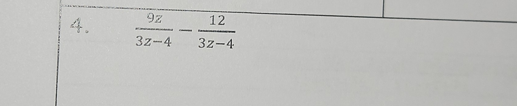  9z/3z-4 - 12/3z-4 