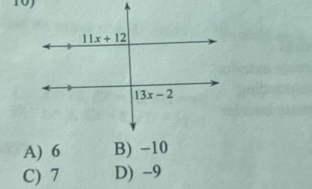 10
A) 6 B) −10
C) 7 D) -9