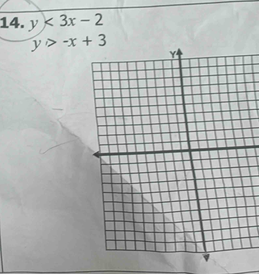 y<3x-2</tex>
y>-x+3