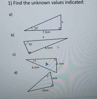 Find the unknown values indicated:
a)
b)
c)
d)