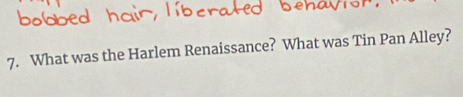 What was the Harlem Renaissance? What was Tin Pan Alley?