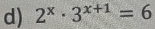 2^x· 3^(x+1)=6