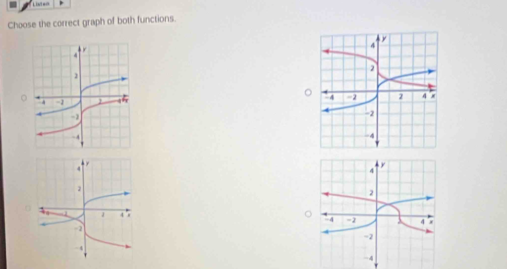 Listen 
Choose the correct graph of both functions.