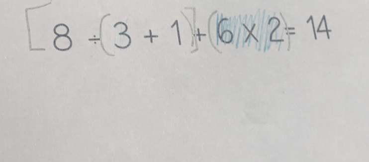 8/ ( 3+1+( 6 ×2= 14