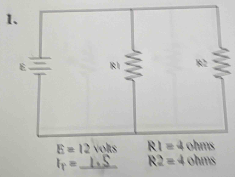 1
E=12voks
Ip = ____
R2=4ohins