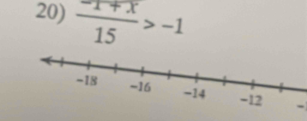  (-1+x)/15 >-1
-