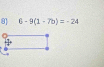 6-9(1-7b)=-24