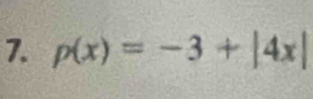 p(x)=-3+|4x|