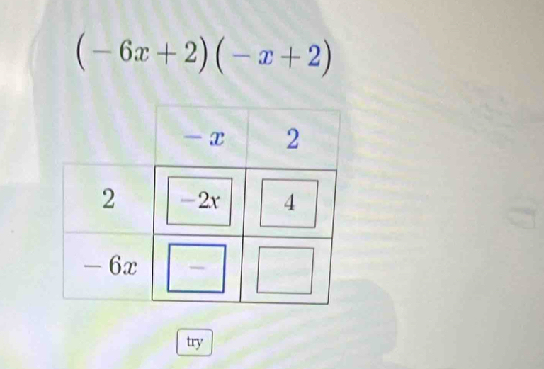 (-6x+2)(-x+2)
try