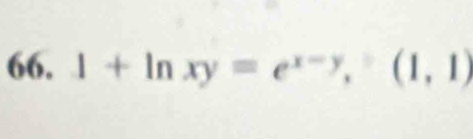 1+ln xy=e^(x-y),()(1,1)